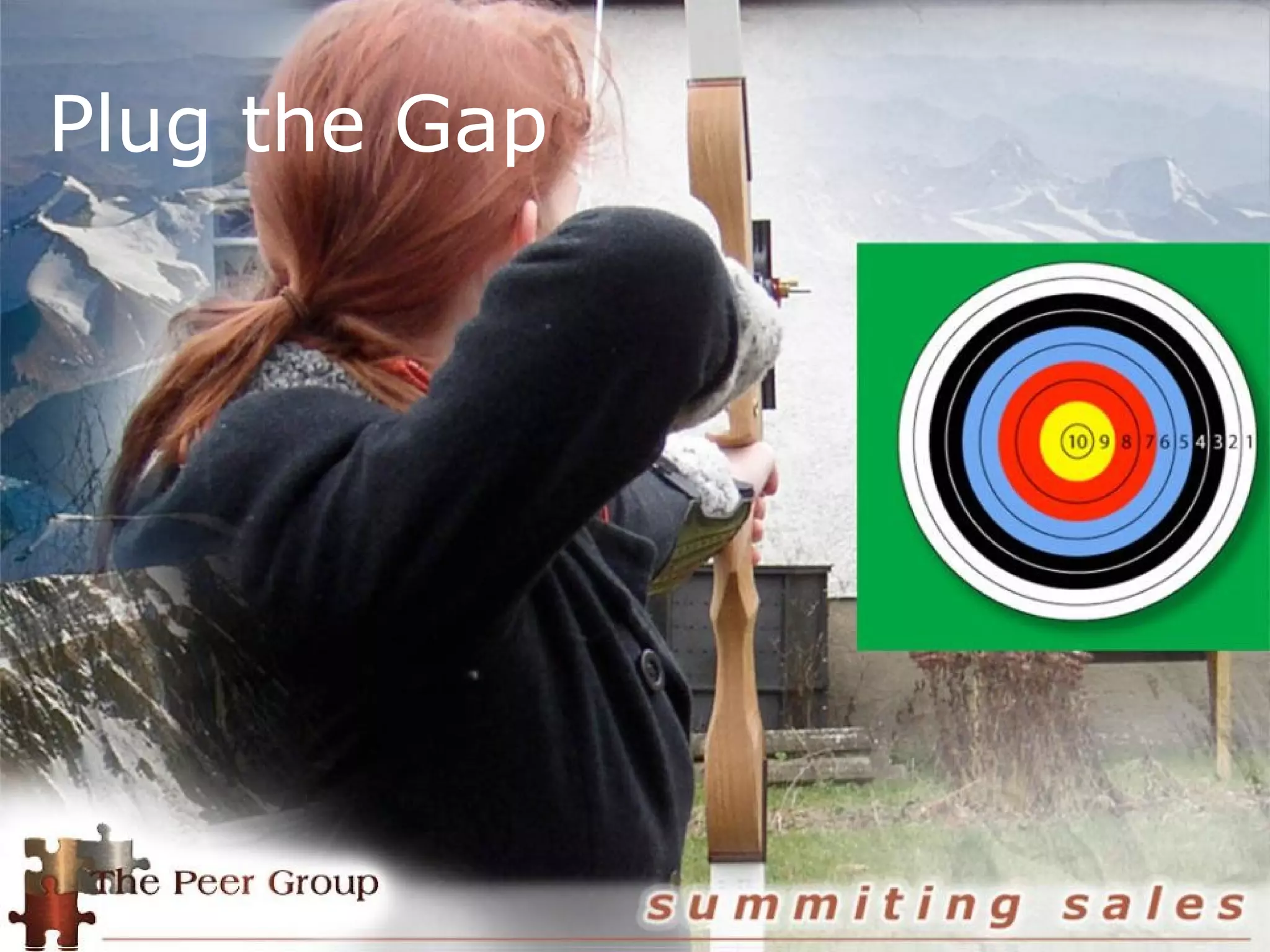 Plug the Gap
 