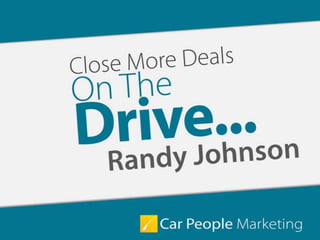 Close More Deals On The Drive Training