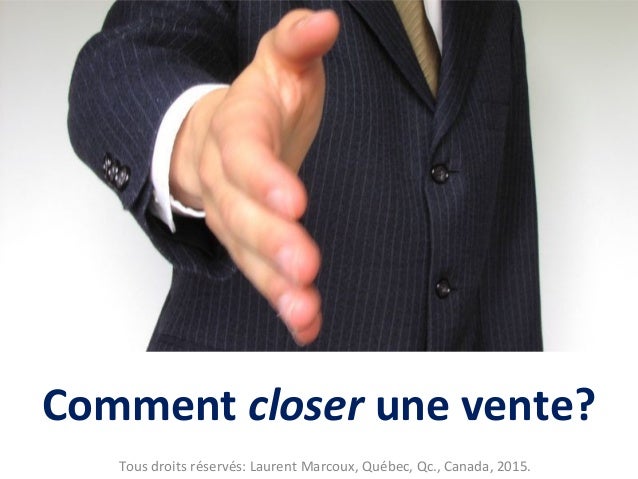 Comment Closer Une Vente Comment Clore Conclure Une Vente
