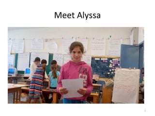 Meet Alyssa
1
 