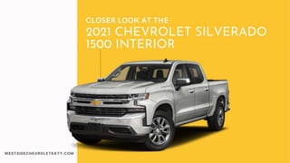 Closer Look At The 2021 Chevrolet Silverado 1500 Interior