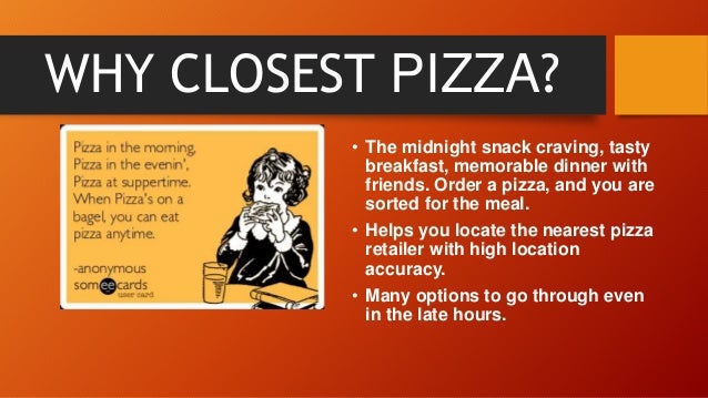 Closest pizza