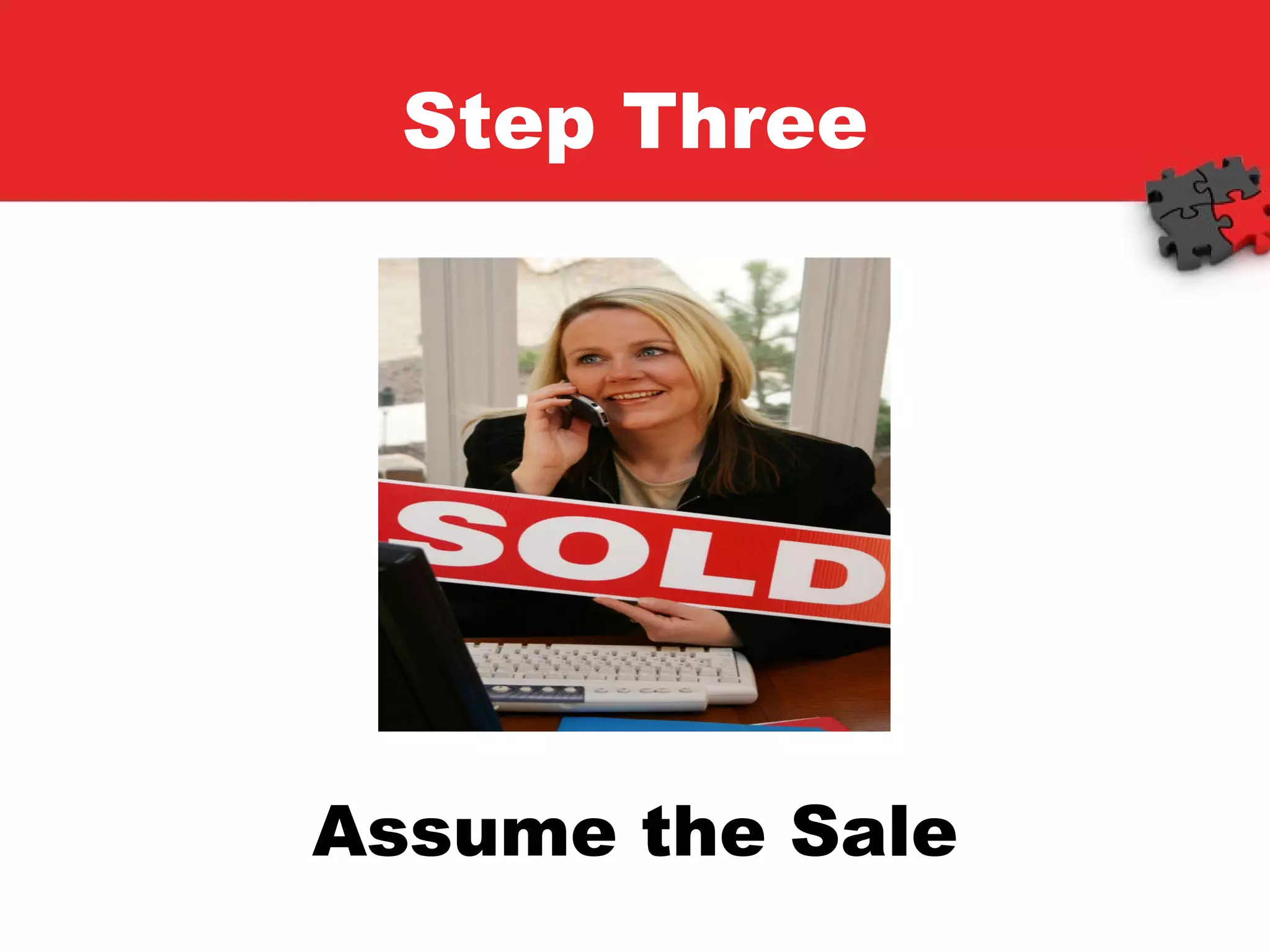 Step Three Assume the Sale 