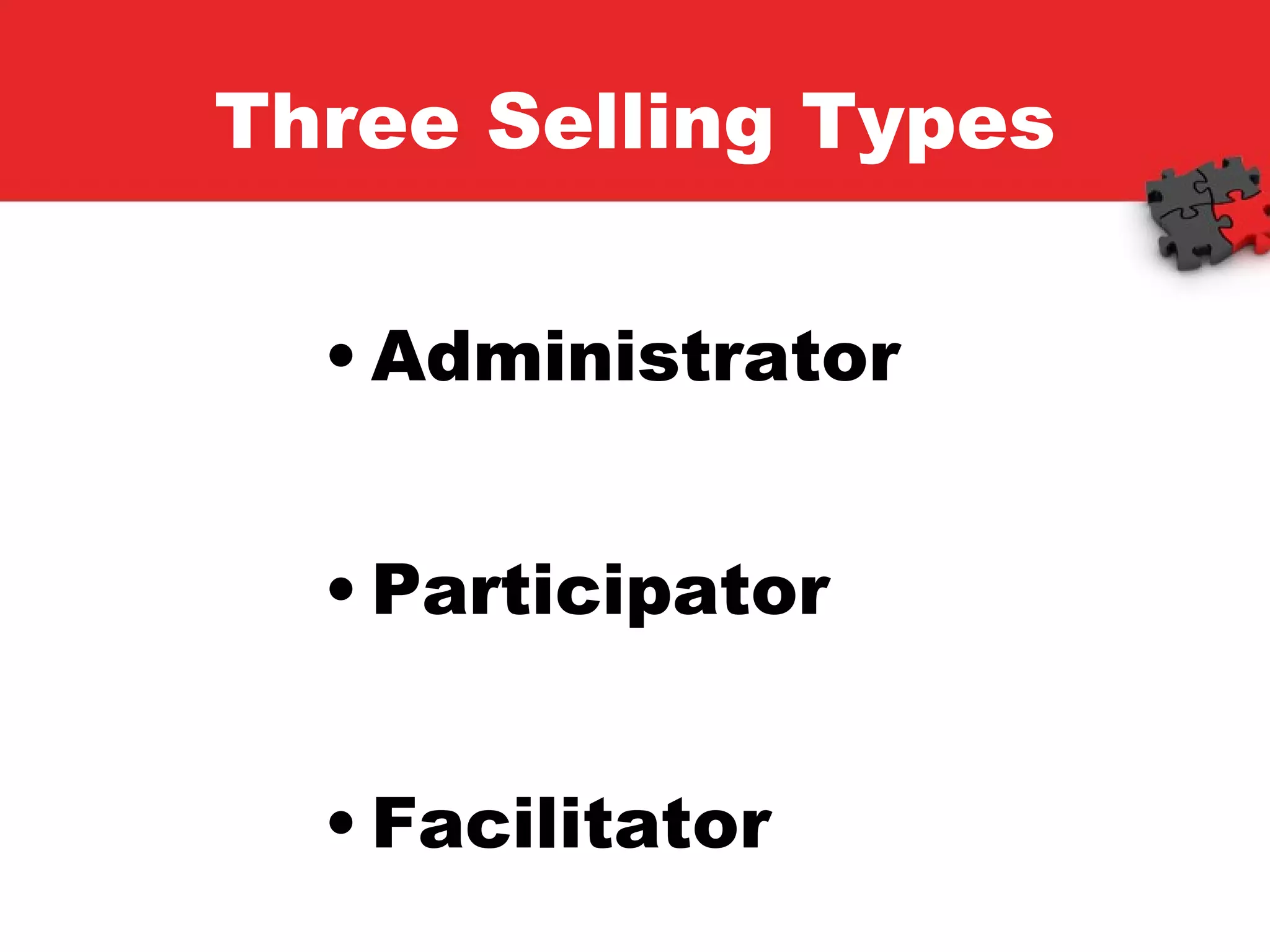 Three Selling Types Administrator Participator Facilitator  