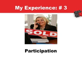My Experience: # 3 Participation 