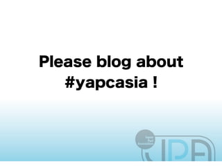 YAPC::Asia Tokyo 2011 Closing