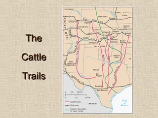 The Cattle Trails 