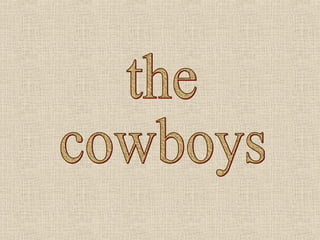 the cowboys 