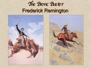 The Bronc Buster Frederick Remington 