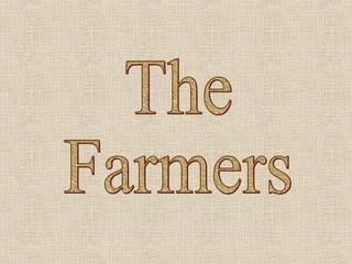 The Farmers 