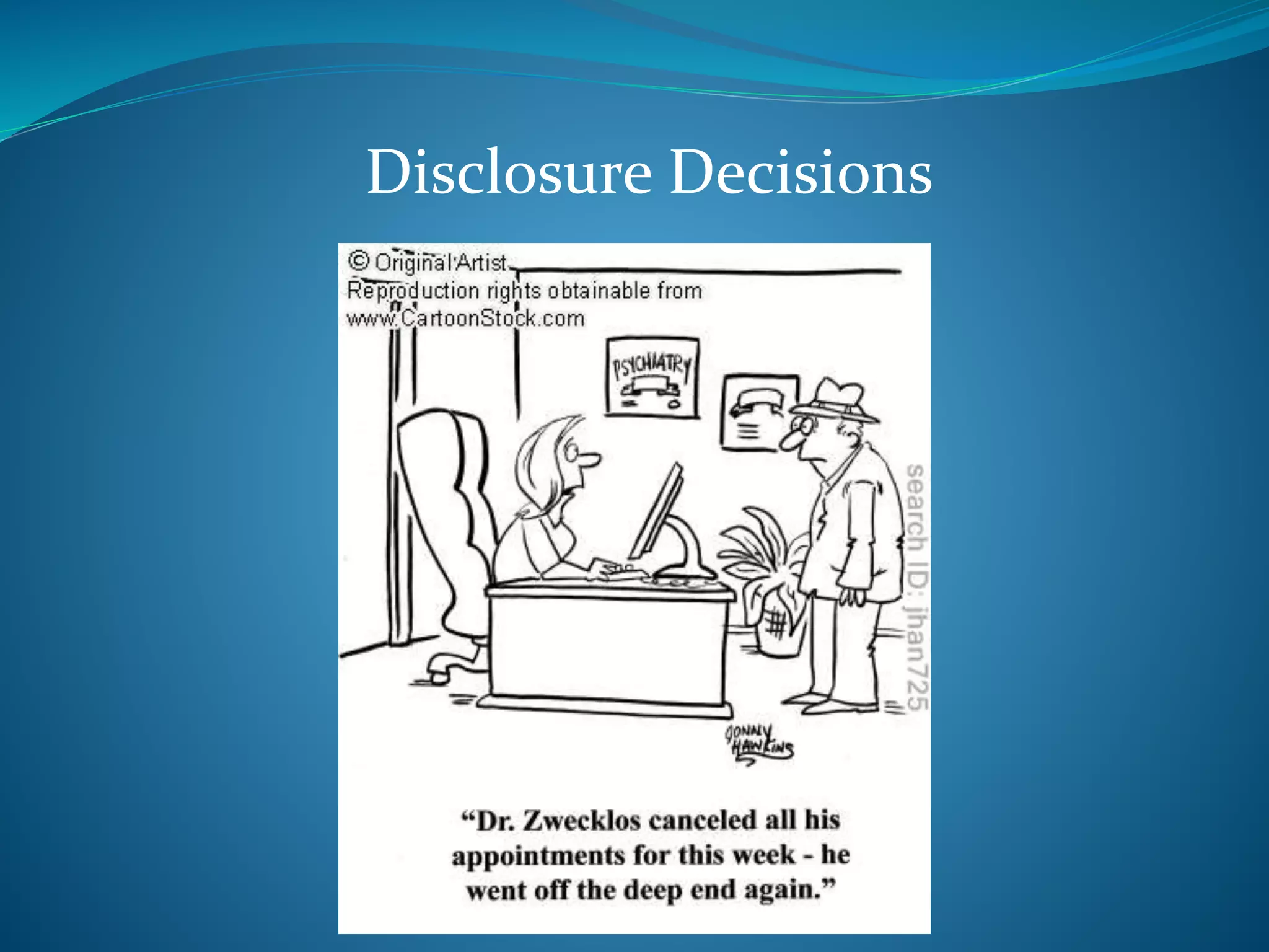 Disclosure Decisions 
 