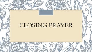 CLOSING PRAYER
 