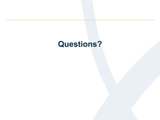 Questions?
 