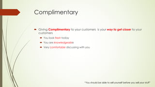 Complementing Customers. Examples 8 Sales Closing Techniques | PDF