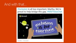 Create Inclusive Classrooms with Microsoft Education | PPTX