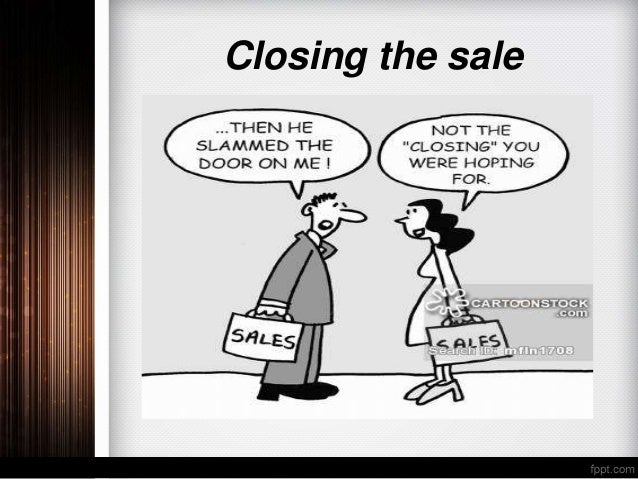 closing the sale closing the sale