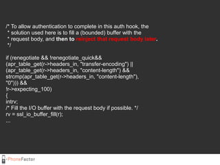 /* To allow authentication to complete in this auth hook, the <br /> * solution used here is to fill a (bounded) buffer wi...