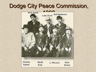 Dodge City Peace Commission, 1890 