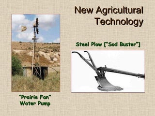 New Agricultural Technology “ Prairie Fan” Water Pump Steel Plow [“Sod Buster”] 