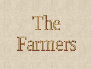 The Farmers 