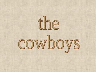 the cowboys 