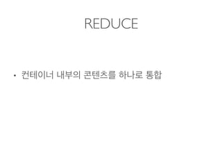 REDUCE
•  
 
 
 