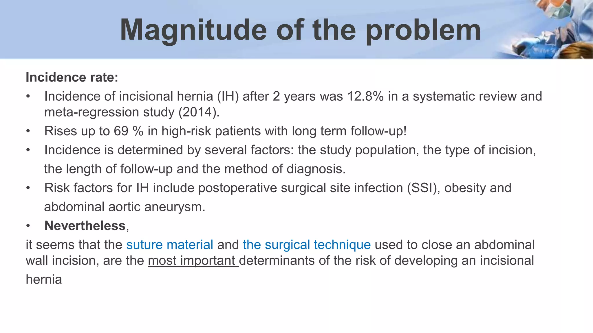 Guidelines on closure of laparotomy and prevention of incisional hernia ...