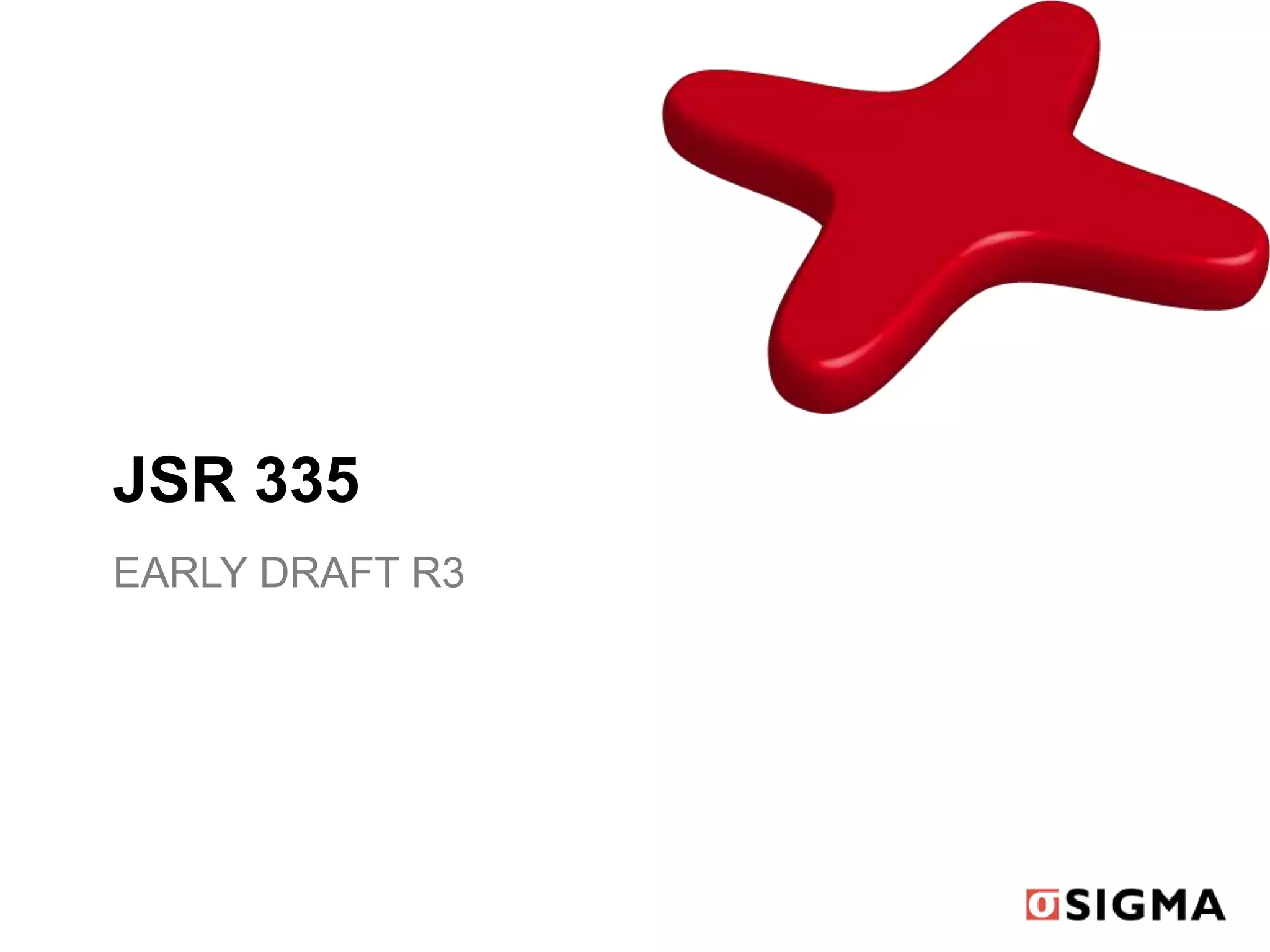 JSR 335
EARLY DRAFT R3
 