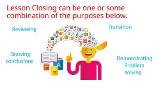lesson closure ( end of lesson) workshop power point | PPTX