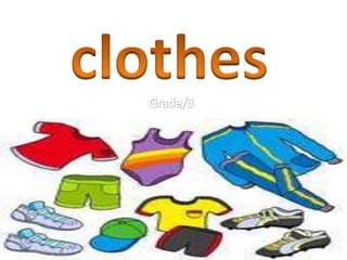 Clothes
