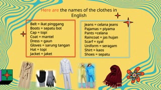 PPT Bahasa Inggris tenting Clothes. Bahasa Inggris Dasar/beginner | PPTX