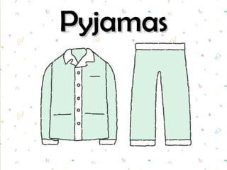 Pyjamas 