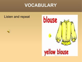 VOCABULARY Listen and repeat