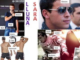 Glasses




                Watch




       Pole
Belt
                        Scarf
                                 Jack...