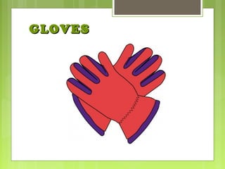 GLOVESGLOVES
 