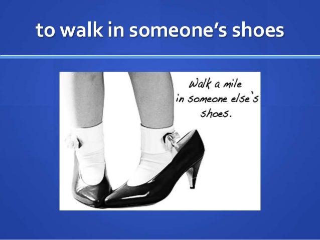 Walk A Mile In My Shoes Idiom Clearance Sale Up To 62 Off Walk A Mile In My Shoes Idiom Clearance Sale Up To 62 Off
