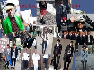 There is a variety of styles in
           London
 