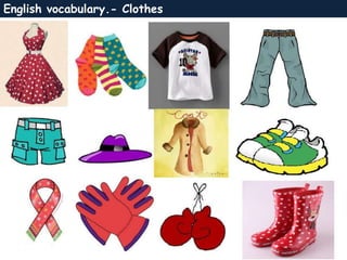 English vocabulary.- Clothes