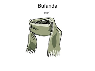 Bufanda scarf   