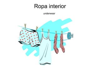 Ropa interior underwear   