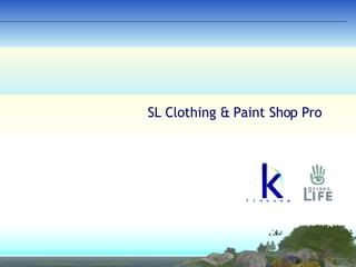 SL Clothing & Paint Shop Pro  
