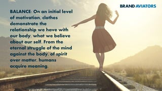 The motives are presented
in order of increasing
relative importance in line
with their power to
influence our buying
decisions.
 