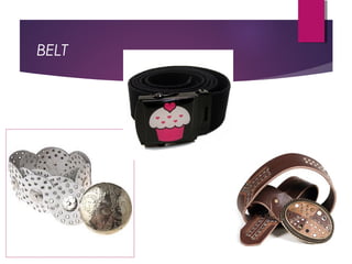 BELT
 