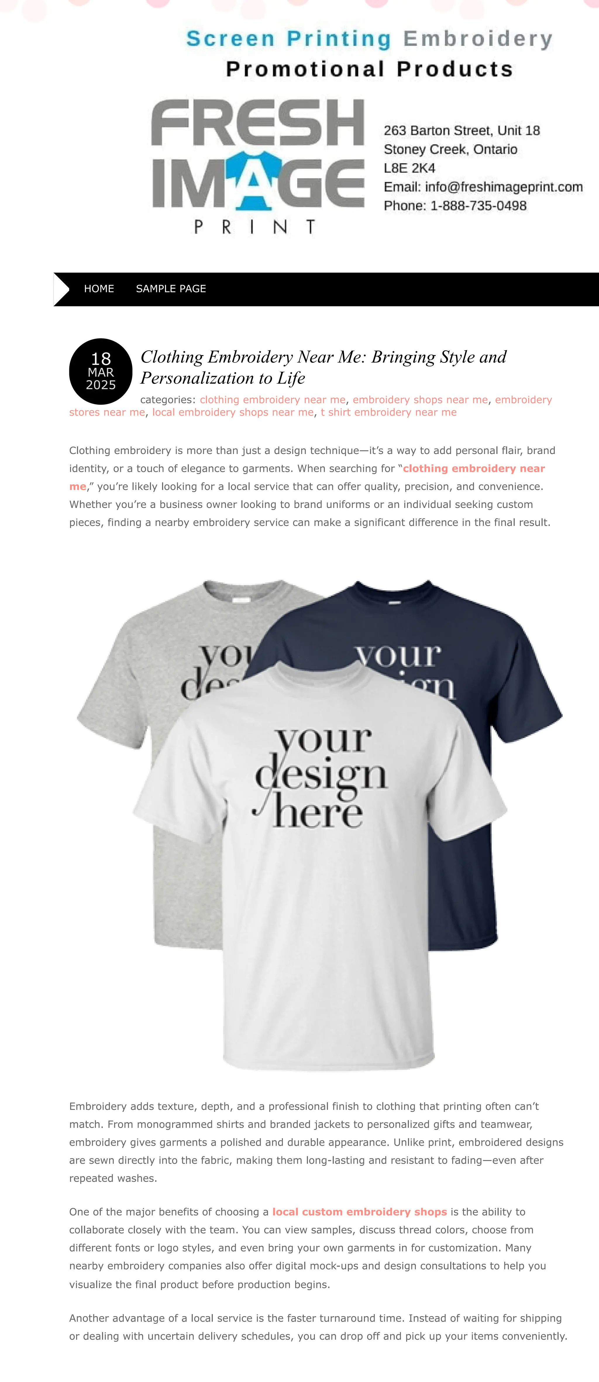 18
MAR
2025
Clothing Embroidery Near Me: Bringing Style and
Personalization to Life
categories: clothing embroidery near me, embroidery shops near me, embroidery
stores near me, local embroidery shops near me, t shirt embroidery near me
Clothing embroidery is more than just a design technique—it’s a way to add personal flair, brand
identity, or a touch of elegance to garments. When searching for “clothing embroidery near
me,” you’re likely looking for a local service that can offer quality, precision, and convenience.
Whether you’re a business owner looking to brand uniforms or an individual seeking custom
pieces, finding a nearby embroidery service can make a significant difference in the final result.
Embroidery adds texture, depth, and a professional finish to clothing that printing often can’t
match. From monogrammed shirts and branded jackets to personalized gifts and teamwear,
embroidery gives garments a polished and durable appearance. Unlike print, embroidered designs
are sewn directly into the fabric, making them long-lasting and resistant to fading—even after
repeated washes.
One of the major benefits of choosing a local custom embroidery shops is the ability to
collaborate closely with the team. You can view samples, discuss thread colors, choose from
different fonts or logo styles, and even bring your own garments in for customization. Many
nearby embroidery companies also offer digital mock-ups and design consultations to help you
visualize the final product before production begins.
Another advantage of a local service is the faster turnaround time. Instead of waiting for shipping
or dealing with uncertain delivery schedules, you can drop off and pick up your items conveniently.
HOME SAMPLE PAGE
 