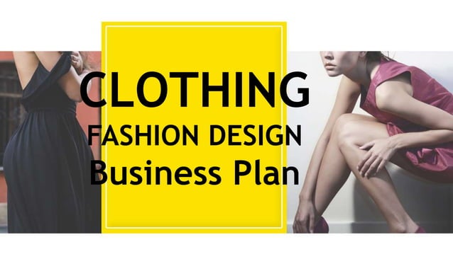 Clothing Fashion Design business plan template | PPT