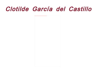 Clotilde García del Castillo 