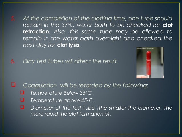 Clotting time - Coagulation of whole blood Clotting time - Coagulation of whole blood