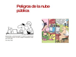 Peligros de la nube pública 