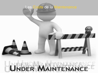 Les   Coûts   de la   Maintenance   