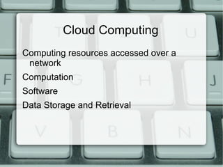 Cloud Computing ,[object Object]